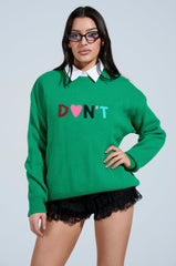 DONT DO IT SWEATER