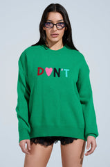 DONT DO IT SWEATER